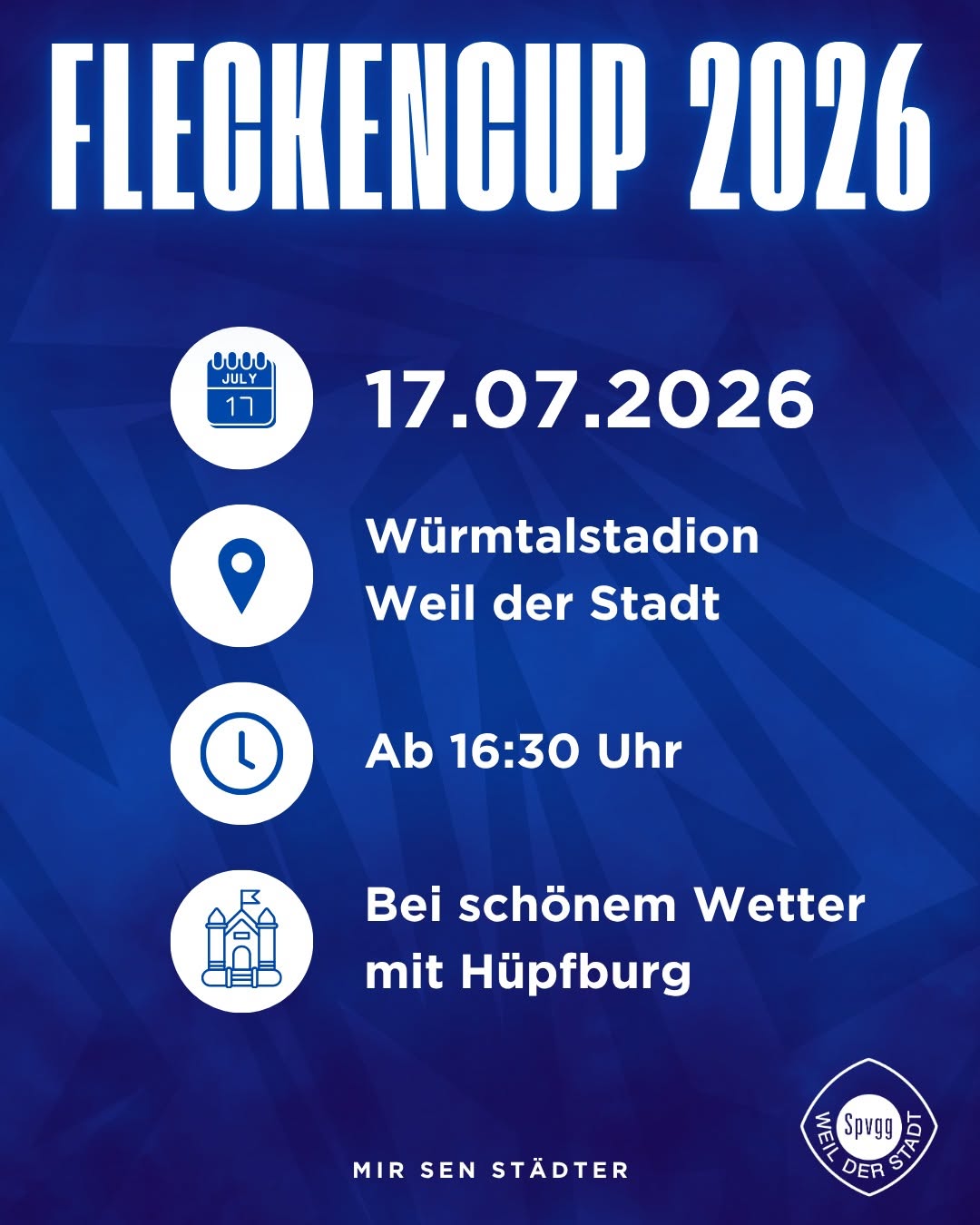 Plakat Fleckencup 2026 am 17.07.2026 im Würmtalstadion